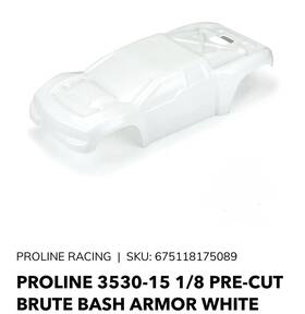 3530-15 Pro-line Racing Proline 1/8 Pre-cut Brute Bash Armor White Body E-revo 2.0