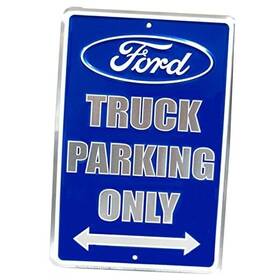 Signs 4 Fun 762324800826 Ford Truck Parking Only Metallic Blue