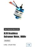 New BL10 Brushless Outrunner Motor, 900KV E-flite EFLM17553. Fixed Price $24.99.