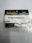 Team Factory. Sc 10/B4 Titanium AXLES#9789. Fixed Price $16.00.