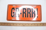 Signs Fun Gr-rrr License Plate SS-S4F-SLGRR. Fixed Price $5.00.