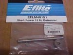 E-flite Airplane Part EFLM40151 = Shaft: Power Bl Outrunner (new). Fixed Price $8.00.